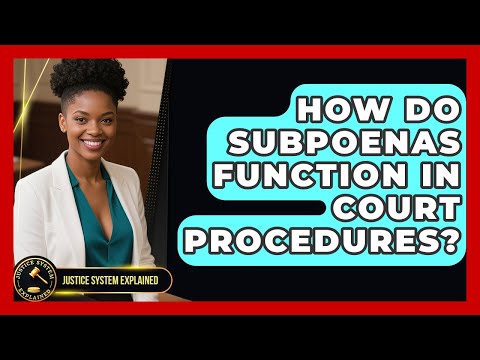 Understanding Subpoenas in the American Legal System