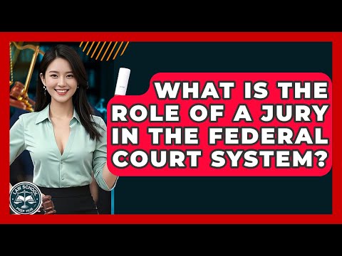 The Role of Federal Lawsuits in the American Jury System