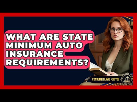 State Minimum Liability Coverage and Its Legal Implications