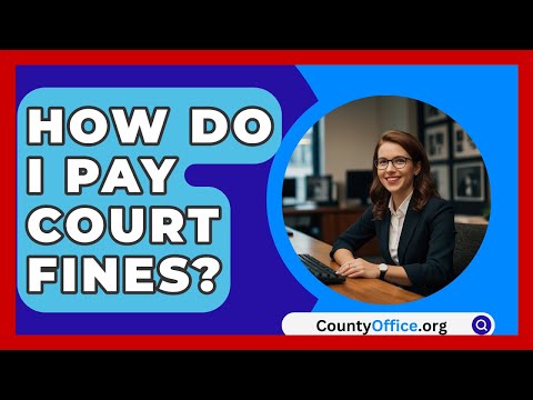 Paying Court Fines Online in the American Legal System