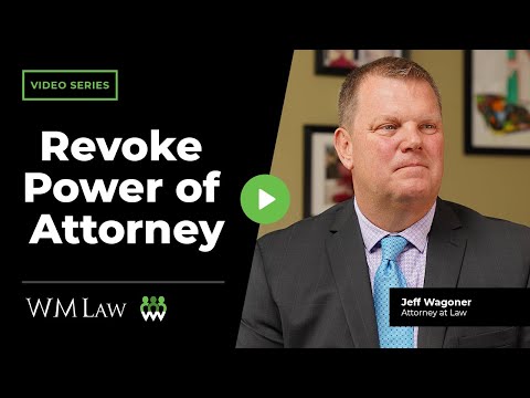 Revoking Power of Attorney in the American Legal System