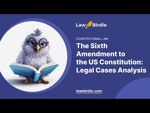 Understanding the Sixth Amendment and the Jury System in America