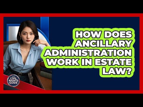 Navigating Probate and Estate Law in the U.S. Legal System