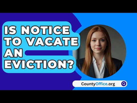 Understanding Notice to Vacate Letters in U.S. Law