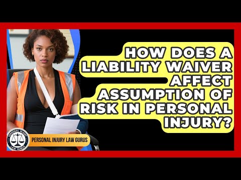 Accident Waivers and Their Role in American Legal Liability