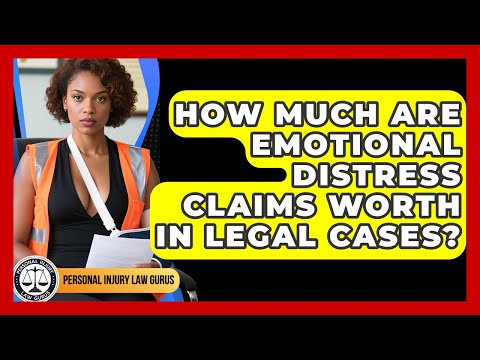 Navigating Emotional Distress Claims in U.S. Legal Trials
