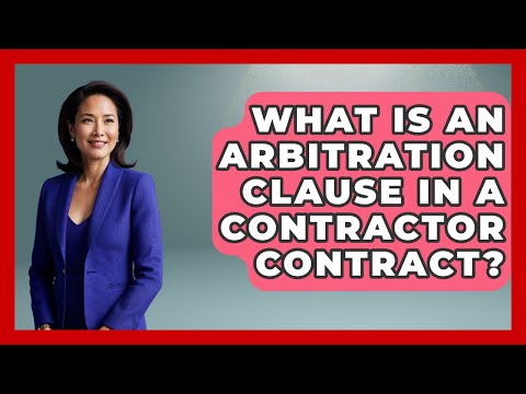 Arbitration Clause Definition and Its Role in U.S. Law