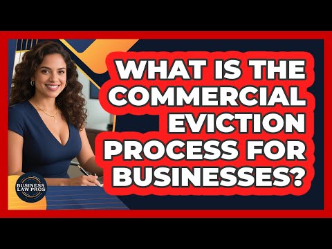 Navigating the Commercial Eviction Process in U.S. Law