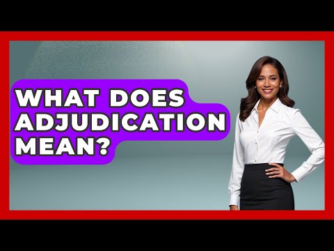 Defining Adjudication in the American Legal System