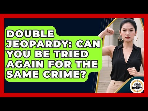 Double Jeopardy in U.S. Courts and Its Legal Implications