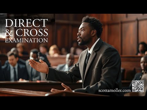 Mastering Direct and Cross Examination in U.S. Courts