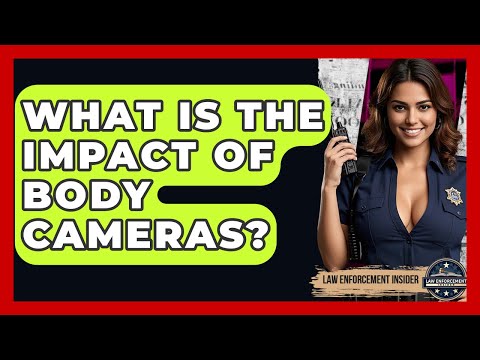 Body Cameras in Law Enforcement and the Jury System