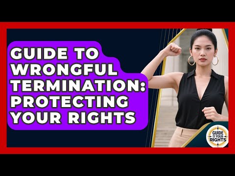 Unjust Terminations: Navigating U.S. Law and Jury Rights