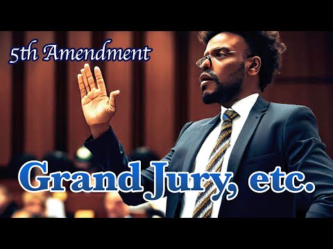 Fifth Amendment and Its Role in the American Jury System