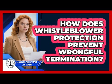 Whistleblower Rights in Wrongful Termination Cases Under U.S. Law