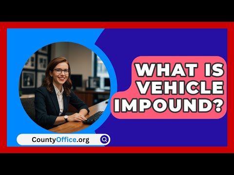 Navigating Car Impound Laws in the American Legal System