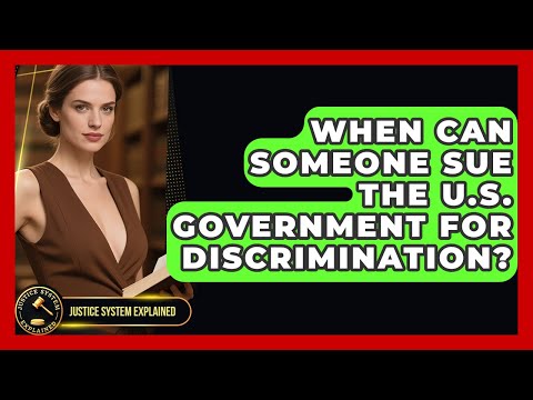 Suing for Discrimination in the U.S. Legal System explained