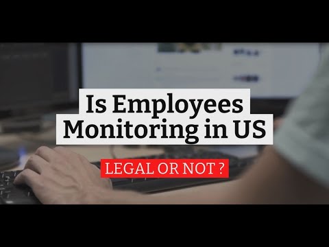 Employee Surveillance Laws and the American Legal System