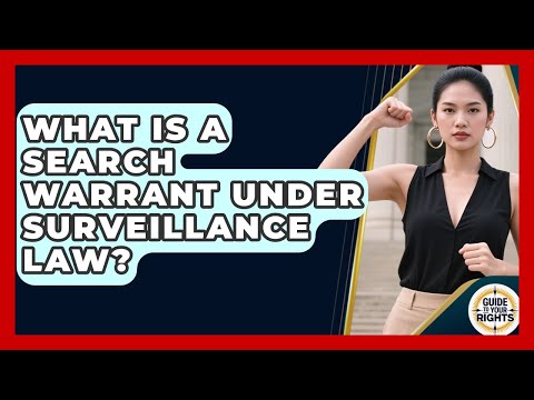Understanding Search Warrant Laws in the American Legal System