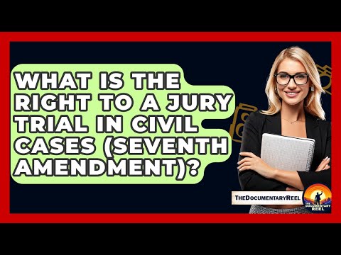Last Amendment Bill of Rights and the Jury System in U.S. Law