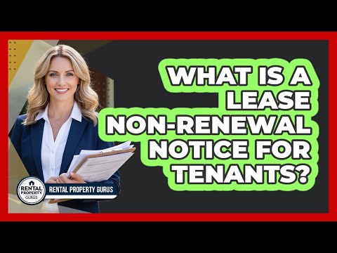 Tenant Lease Non-Renewal Notice and U.S. Legal Rights