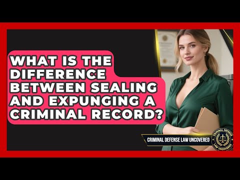 Expunging Records in the American Legal System Explained