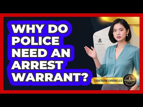 Civil Arrest Warrants and Their Role in U.S. Law and Justice