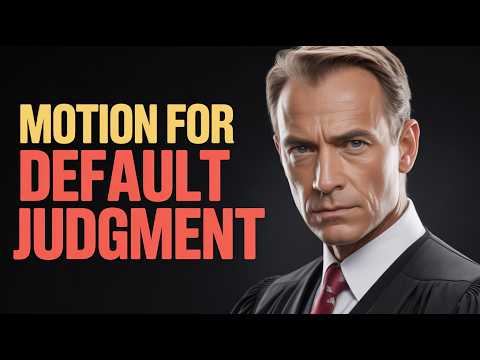 Understanding Motion for Default Judgment in U.S. Law