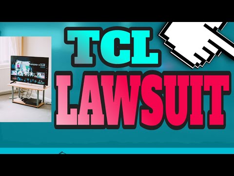 TCL Class Action Lawsuit and the American Jury System