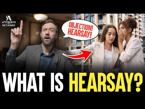 Understanding Hearsay in the American Legal System and Jury Trials