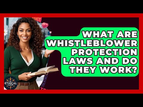 Whistleblower Protections and the American Legal System