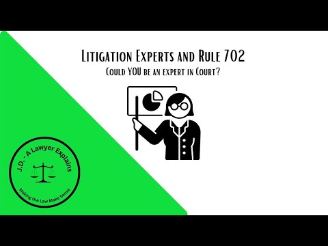 Understanding Rule 702 and Its Role in Expert Testimony
