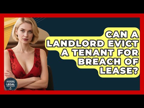 Common Reasons for Lease Breaches in American Law