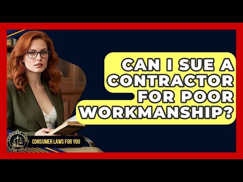Suing Home Builders for Poor Workmanship Under U.S. Law